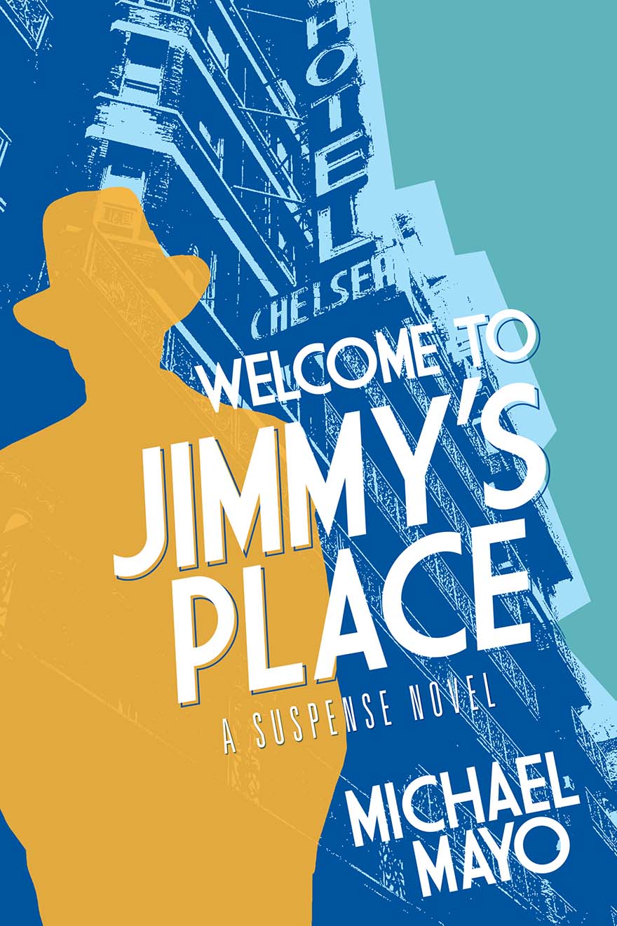 Welcome to Jimmy's Place by Michael Mayo